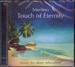 Touch of Eternity - CD Audio di Merlino