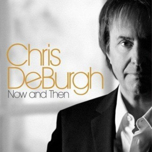 Now & Then - CD Audio di Chris De Burgh