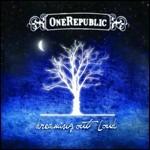 Dreaming Out Loud (Slidepack) - CD Audio di OneRepublic