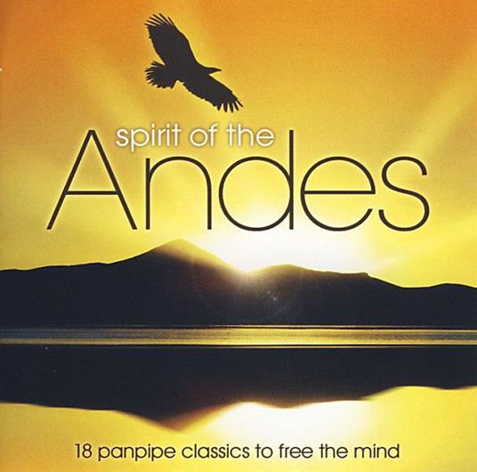Spirit Of The Andes - CD Audio di Gheorghe Zamfir