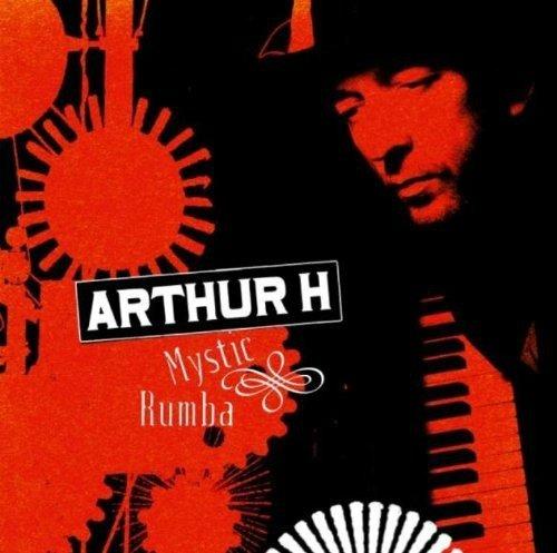Mystic Rumba - CD Audio di Arthur H