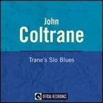 Trane's Slo Blues - CD Audio di John Coltrane