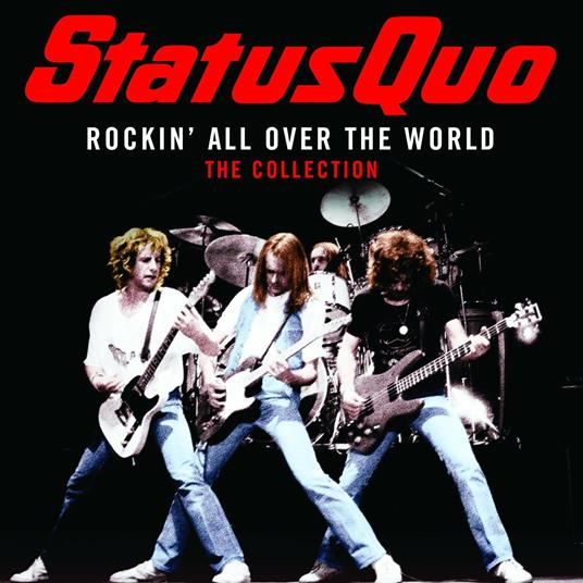 Rockin' All Over the World. The Collection - CD Audio di Status Quo
