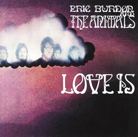 Love Is - CD Audio di Eric Burdon & the Animals