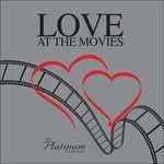 CD Love at the Movies. The Platinum Cinema Love Theme 