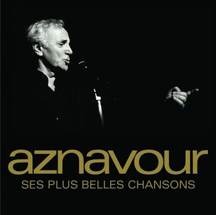 Ses Plus Belles Chansons - Vinile LP di Charles Aznavour
