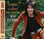 Handbags & Gladrags. The Essential Rod Stewart