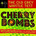 Old Grey Whistle Test. Cherry Bombs