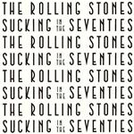 Sucking in the Seventies (SHM-CD)