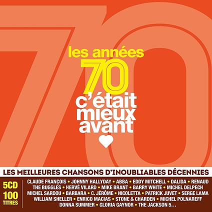 C'Etait Mieux Avant 70'S - CD Audio