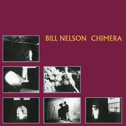 Chimera - CD Audio di Bill Nelson
