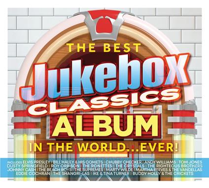 Best Jukebox Classics Album In The World Ever! - CD Audio