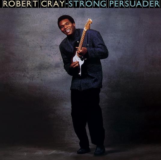 Strong Persuader - Vinile LP di Robert Cray