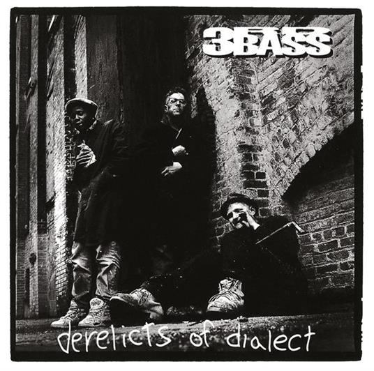 Derelicts Of Dialect - CD Audio di Third Bass