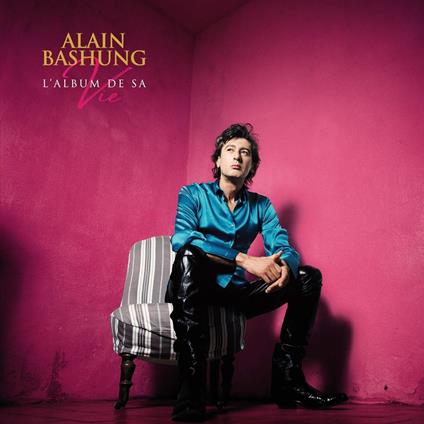 L'Album De Sa Vie - CD Audio di Alain Bashung