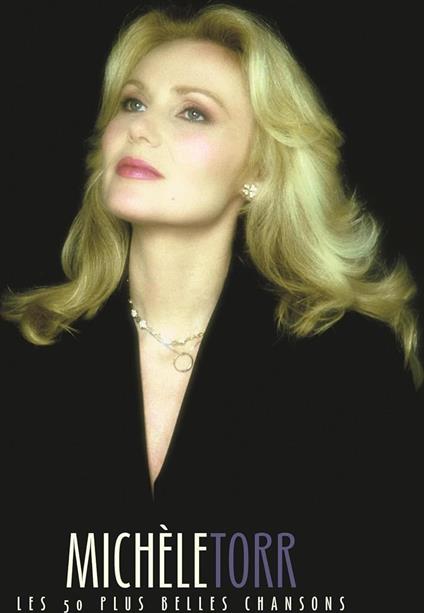 Les 50 Plus Belles Chansons - CD Audio di Michele Torr