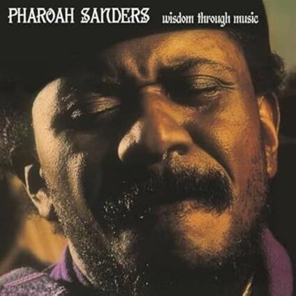 Wisdom Through Music - Vinile LP di Pharoah Sanders