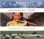 Universal Love - CD Audio di Nawang Khechog