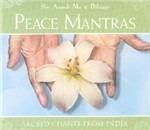 Peace Mantras. Sacred Chants from India
