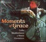 Moments of Grace. Cello Meditations - CD Audio di Hans Christian