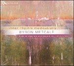 Inner Rhythm Meditation - CD Audio di Byron Metcalf