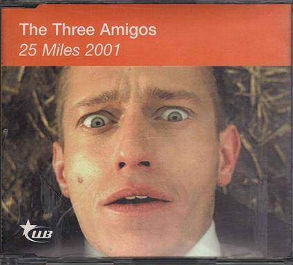 25 Miles 2001 - CD Audio di Three Amigos