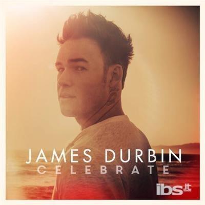James Durbin - Celebrate - CD Audio di James Durbin