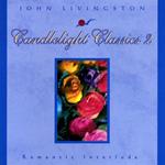 John Livingston - Candlelight Classics 2-Romantic Interlude