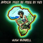 Africa Must Be Free by 1983 (Reissue - Remastered)