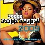 Ragga Ragga Ragga! 2009