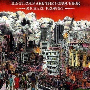 Righteous Are the Conqueror - CD Audio di Michael Prophet