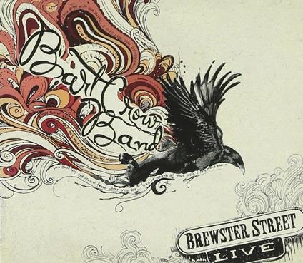 Brewerster Street Live - CD Audio di Bart Crow