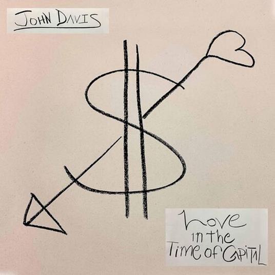 Love In The Time Of Capital (Green Smoke Edition) - Vinile LP di John Davis