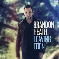 Leaving Eden - CD Audio di Brandon Heath