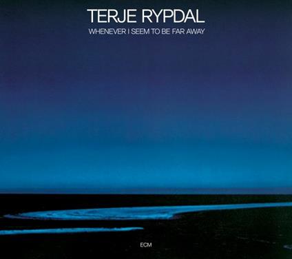 Whenever I Seem To Be Far Away - CD Audio di Terje Rypdal