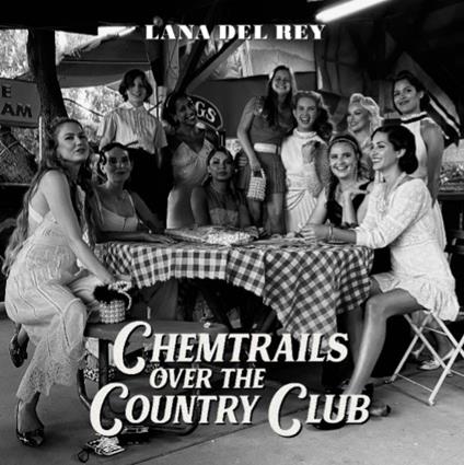 Chemtrails Over the Country Club - Vinile LP di Lana Del Rey