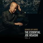 Songs Of Hope. The Essential Joe Hisaishi Vol. 2
