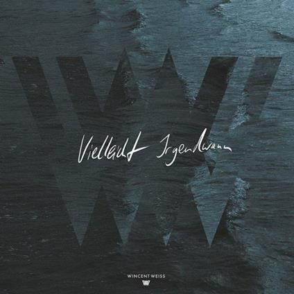 Vielleicht Irgendwann - CD Audio di Wincent Weiss