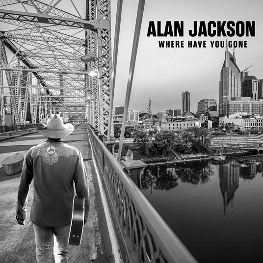 Where Have You Gone - CD Audio di Alan Jackson