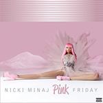 Pink Friday (Deluxe Edition 10th Anniversary)