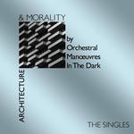 Architecture & Morality (40th Anniversary - The Singles Edition)