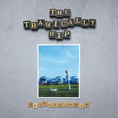 Saskadelphia (Silver Coloured Vinyl) - Vinile LP di Tragically Hip