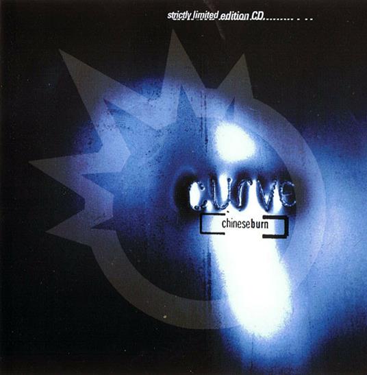 Chinese Burn - CD Audio di Curve