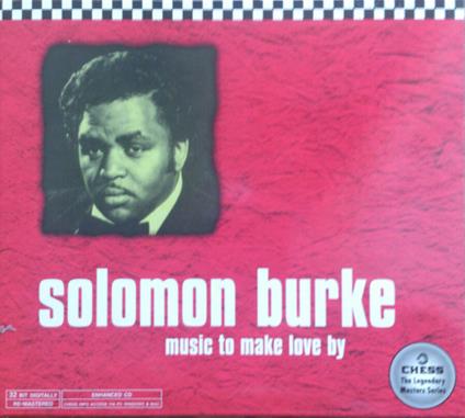 Music to Make Love By - CD Audio di Solomon Burke