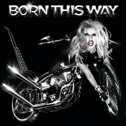 Born This Way The Tenth Anniversary - CD Audio di Lady Gaga