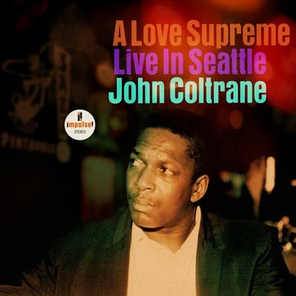 A Love Supreme. Live in Seattle - CD Audio di John Coltrane