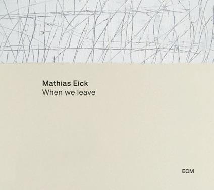 When We Leave - CD Audio di Mathias Eick