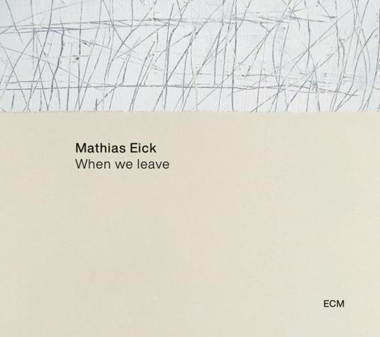 When We Leave - CD Audio di Mathias Eick