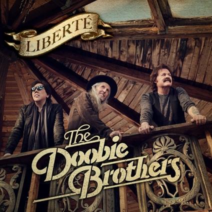 Liberte - CD Audio di Doobie Brothers