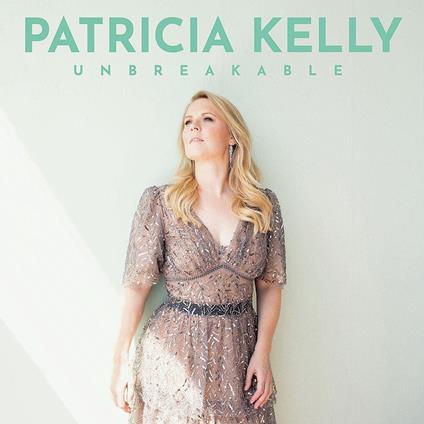 Unbreakable - CD Audio di Patricia Kelly